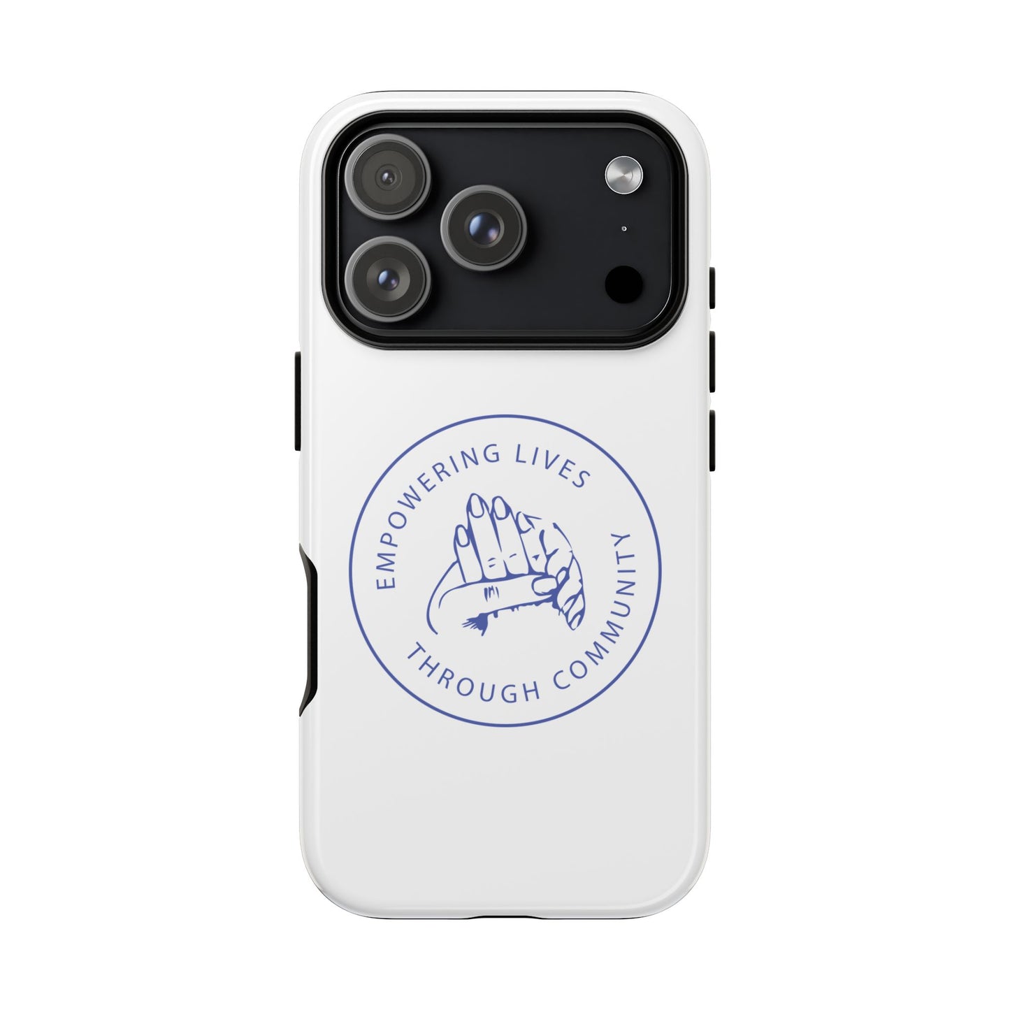 Phone Case — “Empowering Lives Through Community” Minimalist Protective Case