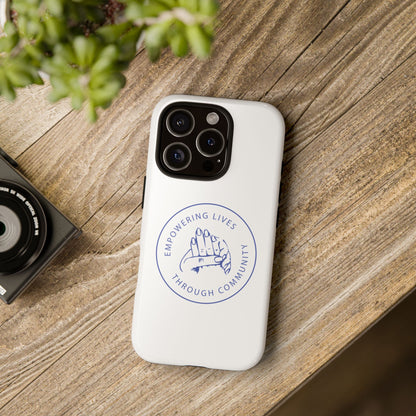 Phone Case — “Empowering Lives Through Community” Minimalist Protective Case
