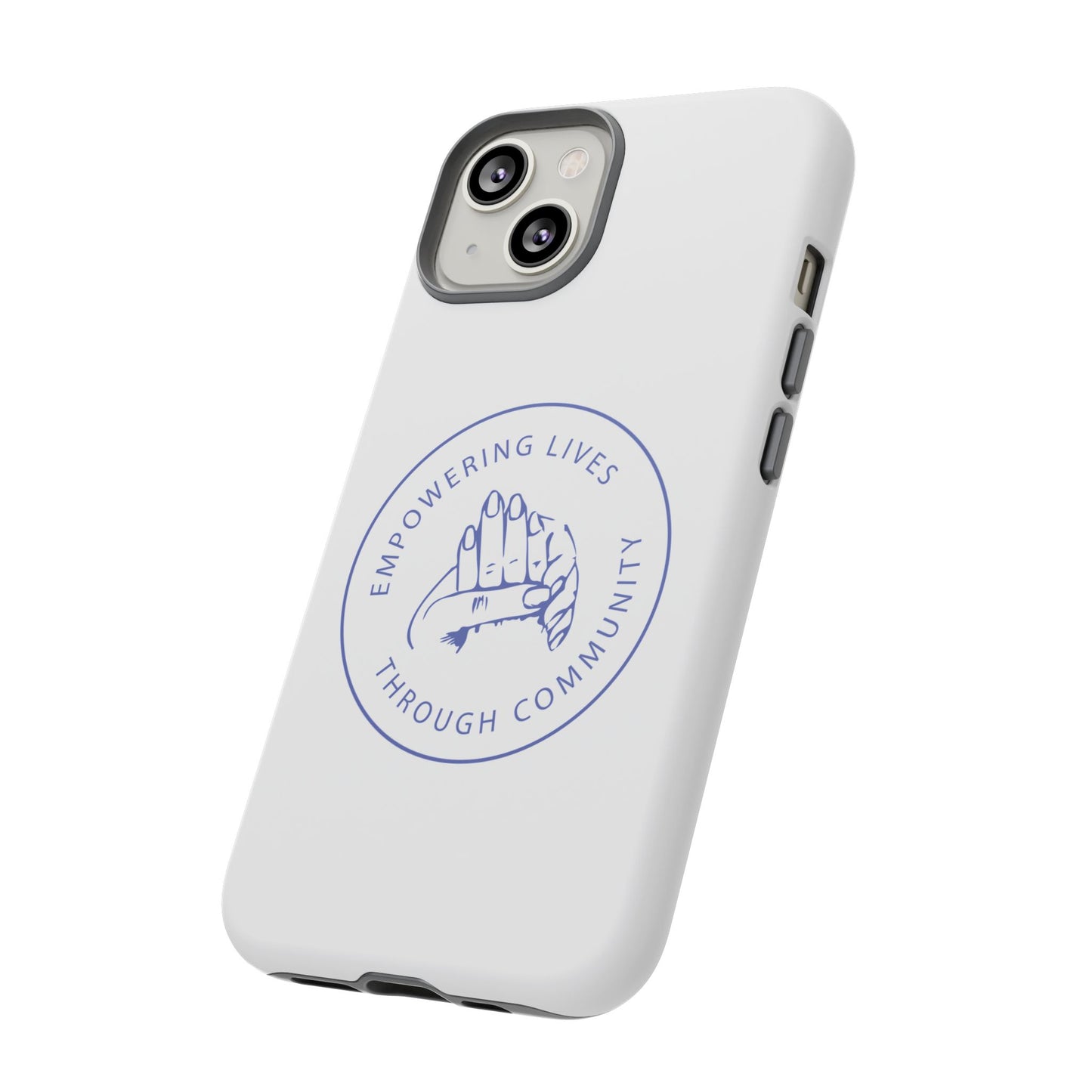 Phone Case — “Empowering Lives Through Community” Minimalist Protective Case