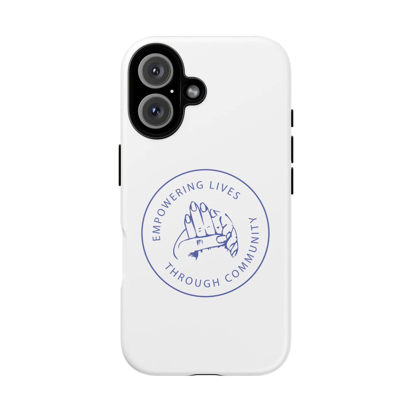 Phone Case — “Empowering Lives Through Community” Minimalist Protective Case
