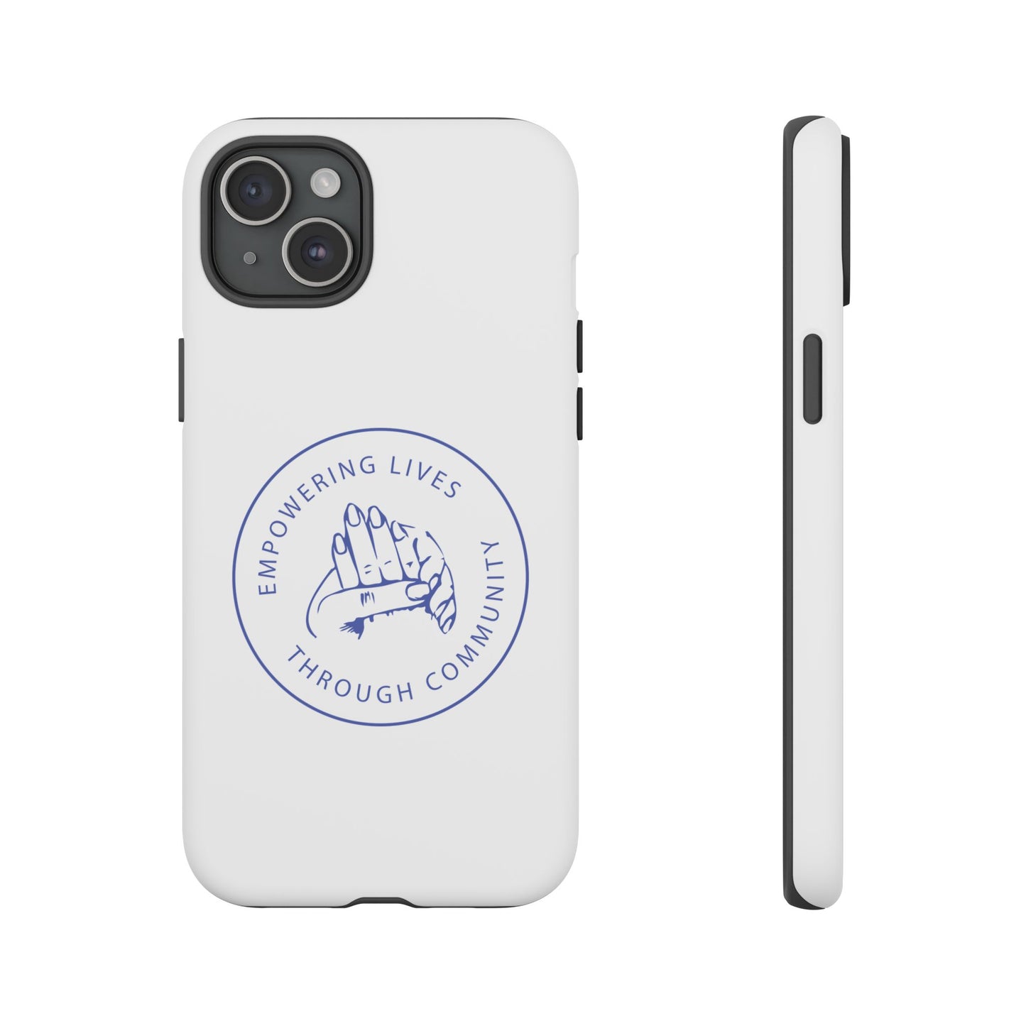 Phone Case — “Empowering Lives Through Community” Minimalist Protective Case