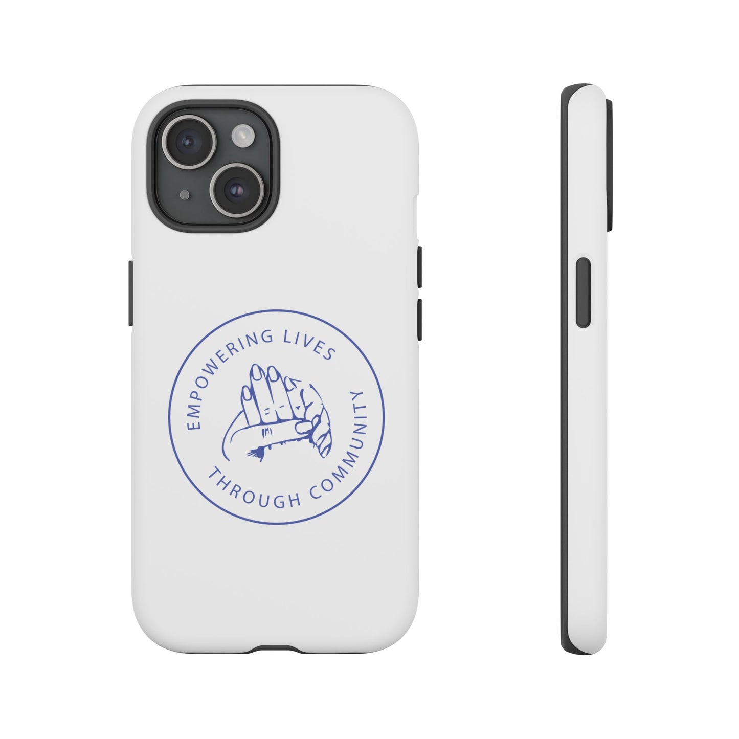 Phone Case — “Empowering Lives Through Community” Minimalist Protective Case