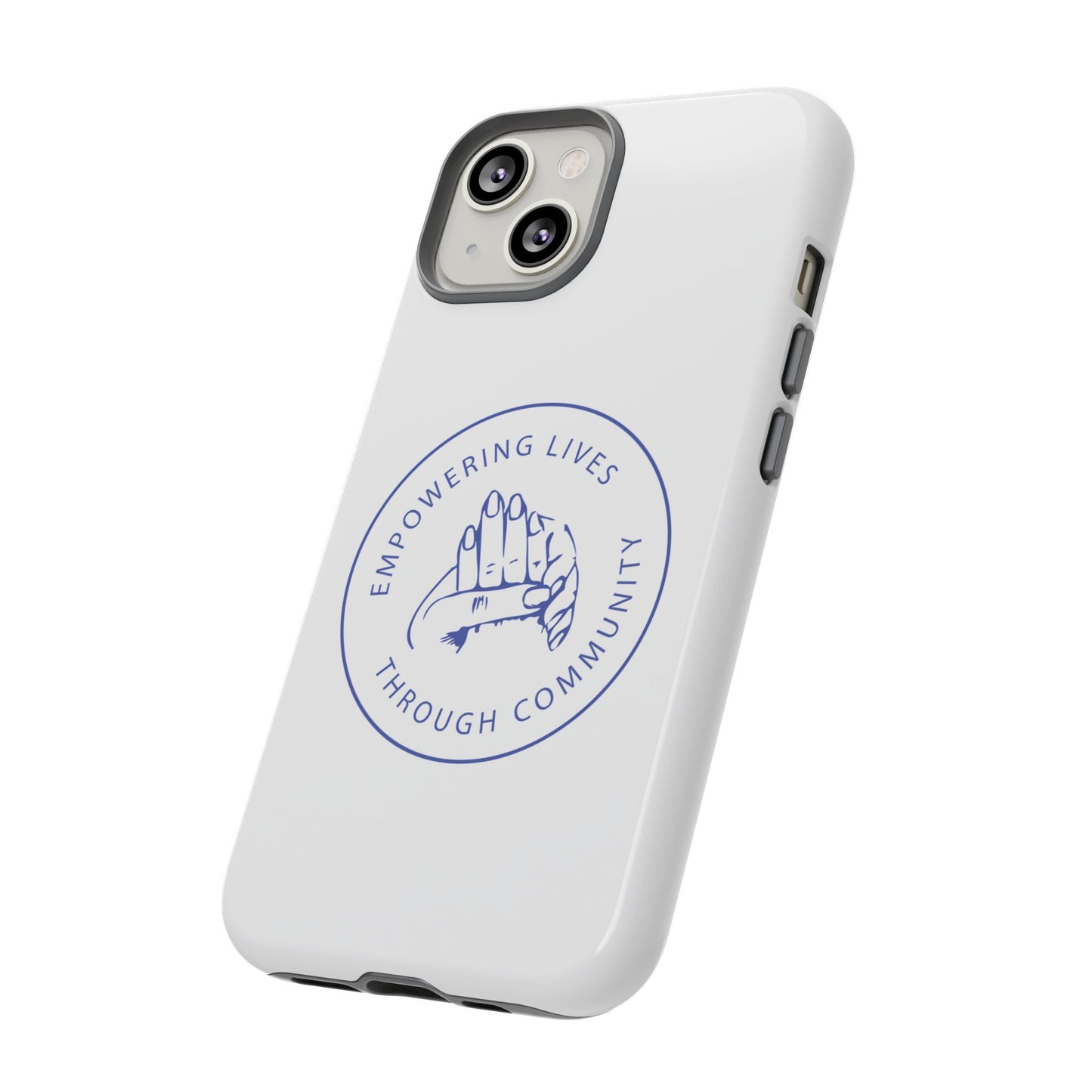 Phone Case — “Empowering Lives Through Community” Minimalist Protective Case