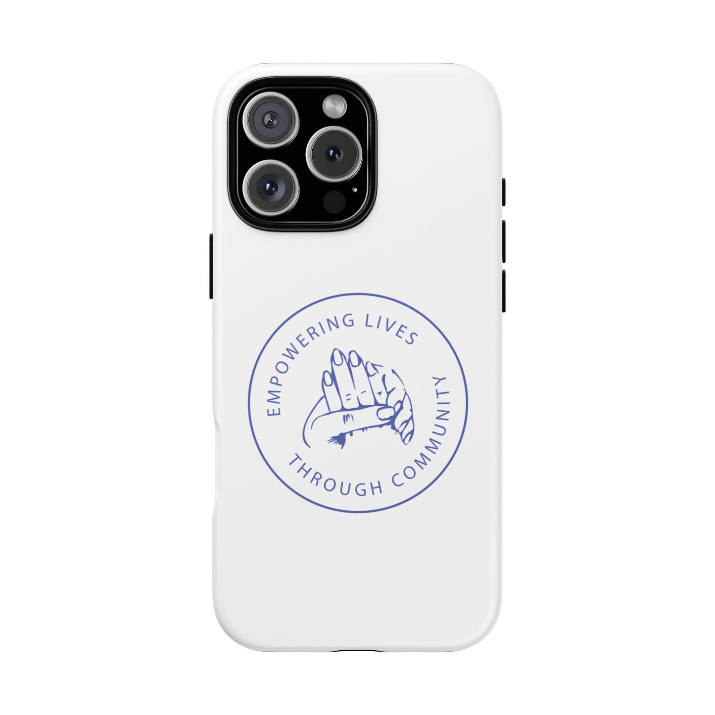 Phone Case — “Empowering Lives Through Community” Minimalist Protective Case