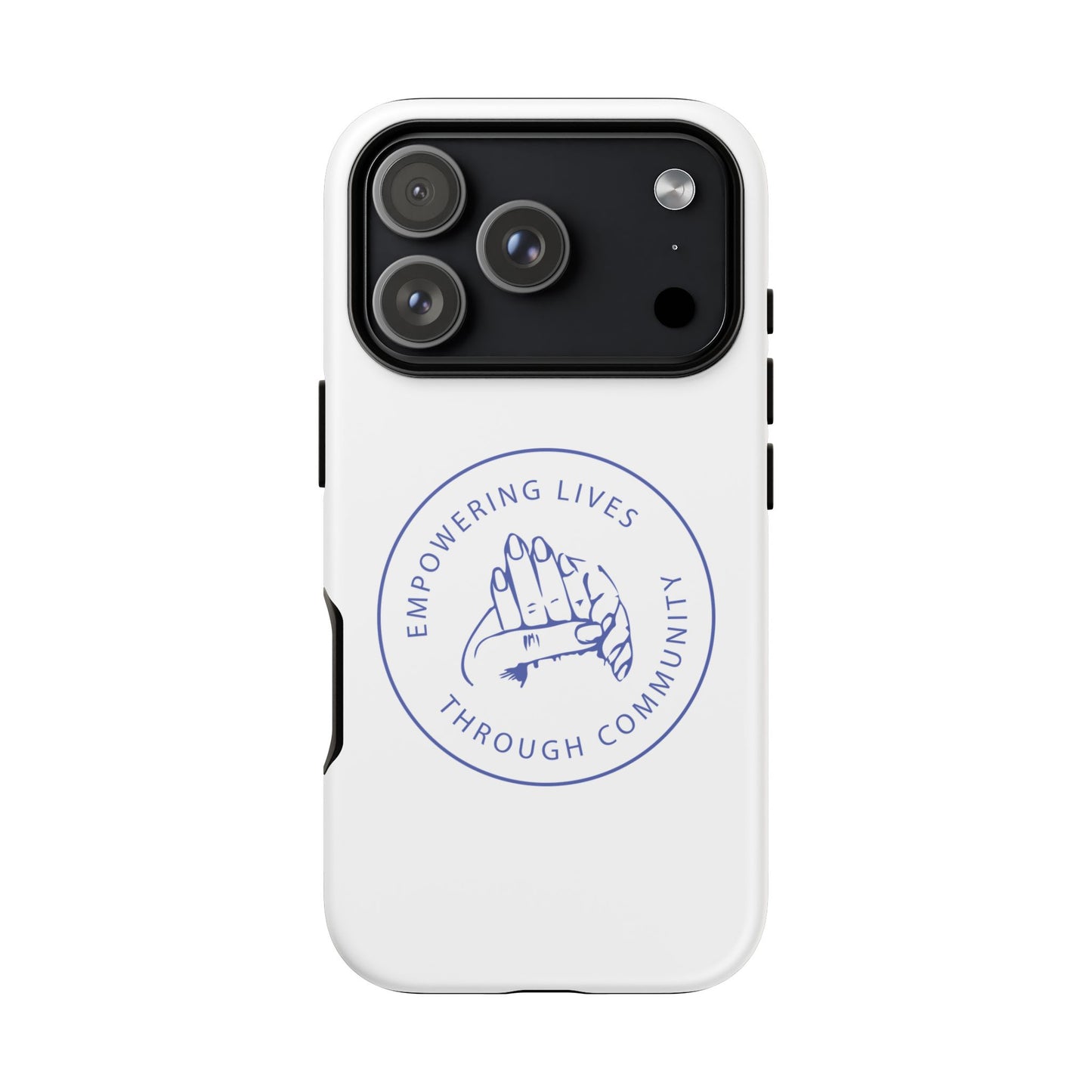 Phone Case — “Empowering Lives Through Community” Minimalist Protective Case