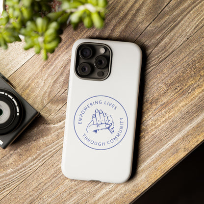 Phone Case — “Empowering Lives Through Community” Minimalist Protective Case
