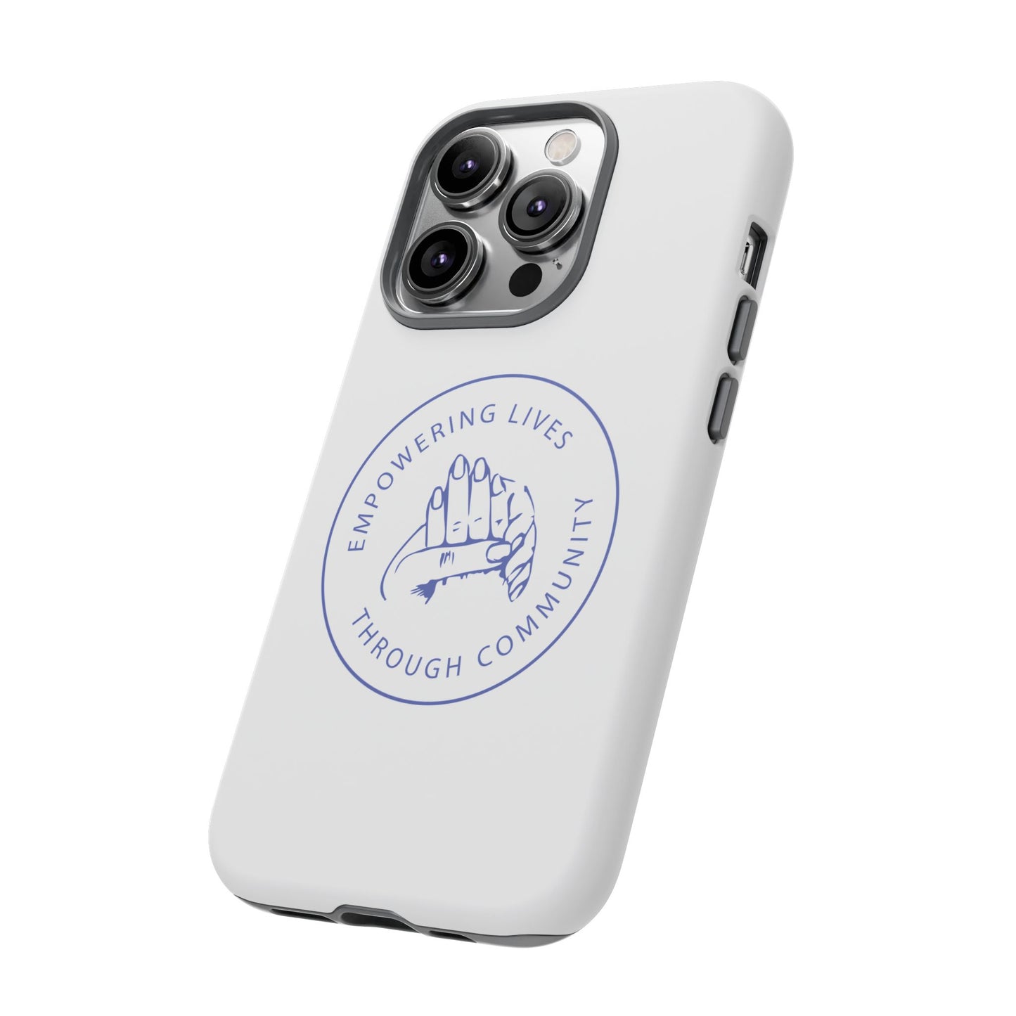 Phone Case — “Empowering Lives Through Community” Minimalist Protective Case